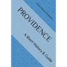 Providence: A Short History & Guide