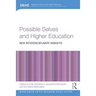 Possible Selves and Higher Education: New Interdisciplinary Insights