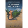 A Parallel Time & Place: A Story of a Modern Nation Running in Sync with a Biblical Land in an Alternate Reality
