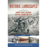 Historic Landscapes: Summit County, Colorado Railroad Stations and Sites: Volume 1 Boreas Pass, Farnham, and More