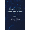 Magic of the Depots - 1923