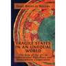 'Fragile States' in an Unequal World: The Role of the g7+ in International Diplomacy and Development Cooperation