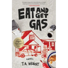 Eat and Get Gas