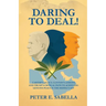 Daring to Deal!: Carter's Legacy, Clinton's Lessons, and Trump's Critical Path to Achieving Genuine Peace in the Middle East
