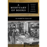 A Mortuary of Books: The Rescue of Jewish Culture After the Holocaust