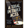 A Trial in Three Acts