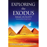 Exploring the Exodus: Israel in Egypt
