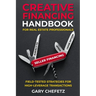Creative Financing Handbook for Real Estate Professionals: Field-Tested Strategies For High-Leverage Transactions