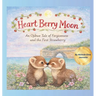 Heart Berry Moon: A Native Tale of Forgiveness and the First Strawberry