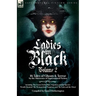 Ladies in Black: Volume 2: 16 Tales of Ghosts and Terror by the Mistresses of Supernatural Fiction