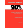 20 Percent Marketing: maybe that's all you need