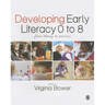 Developing Early Literacy 0-8: From Theory to Practice