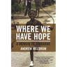 Where We Have Hope: A Memoir of Zimbabwe