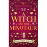 A Witch and Her Minotaur: A Cozy Fantasy Monster Romance