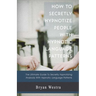 How to Secretly Hypnotize People with Hypnotic Language Patterns