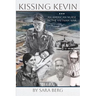 Kissing Kevin: An American Nurse in the Vietnam War