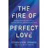 Fire of Perfect Love