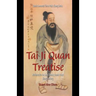 Tai Ji Quan Treatise: Attributed to the Song Dynasty Daoist Priest Zhang Sanfeng