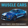Muscle Cars: High-Power, High-Performance