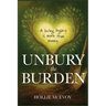 Unbury the Burden