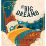 My Big Dreams