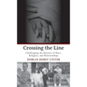 Crossing the Line: Challenging the Barriers of Race, Religion, and Relationships