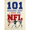 101 Reasons Why I Love the NFL