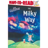 The Milky Way: Ready-To-Read Level 1