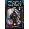 Paul Weaver and the Soul Reaver