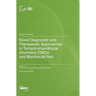 Novel Diagnostic and Therapeutic Approaches in Temporomandibular Disorders (TMDs) and Myofascial Pain