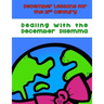 Dealing With the December Dilemma: December Lessons for the 21st Century
