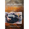 Not by Accident