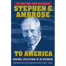 To America: Personal Reflections of an Historian