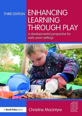 Enhancing Learning through Play: A developmental perspective for early years settings - Paperback by Books by splitShops