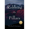 Robbing the Pillars