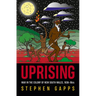 Uprising: War in the Colony of New South Wales, 1838-1844