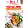 Plant Based Diabetic and Heart Healthy Cookbook: Plant- Powered Wellness, Nourishing Recipes For Managing Diabetes, Supporting Heart Health And Sustai