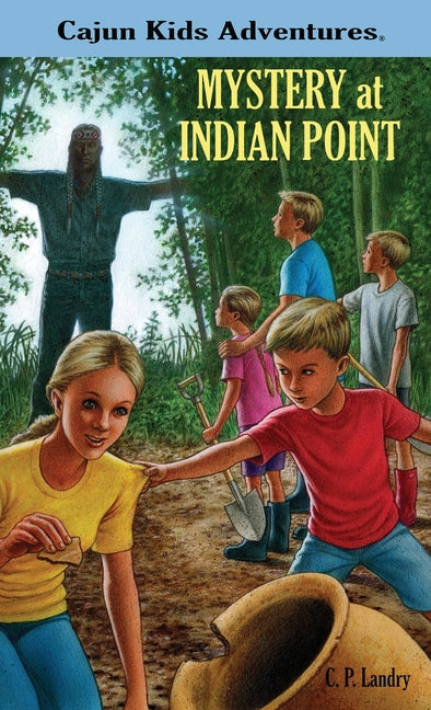 CAJUN KIDS ADVENTURES Volume One MYSTERY at INDIAN POINT - Hardcover by Books by splitShops