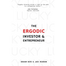 The Ergodic Investor and Entrepreneur