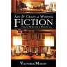 Art & Craft of Writing Fiction: First Writer's Manual