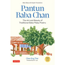 Pantun Baba Chan: The Art and Beauty of Traditional Baba Malay Poetry (Bilingual Text and Online Audio Recordings in English and Baba Malay)