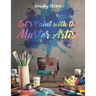 Let's Paint with the Master Artist