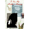 I Am My Mother's Memory