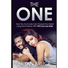 The One: How You As A Lady Can Choose Your Ideal Long-Term Partner With 95% Success Rate