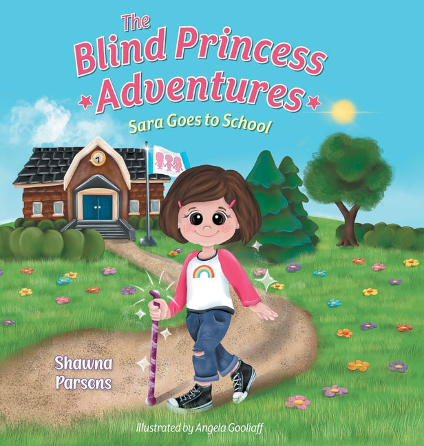 The Blind Princess Adventures: Sara Goes to School - Hardcover by Books by splitShops