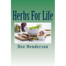 Herbs For Life: A Guide to Practical Herbology