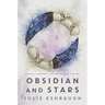 Obsidian and Stars
