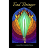 End Bringer: Book 3: Guardians of Vaka