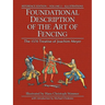 Foundational Description of the Art of Fencing: The 1570 Treatise of Joachim Meyer (Reference Edition Vol. 2)