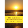 Bible Study Guide - 28 Fundamental Beliefs: 28 Fundamental Beliefs